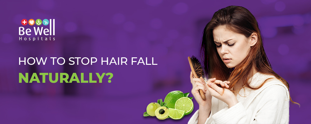 HOW TO STOP HAIR FALL NATURALLY?